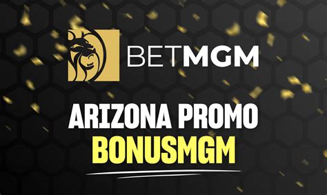 bet mgm promo az - betmgm sportsbook bonus